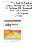 Test Bank for MedicalSurgical Nursing, 7th Edition by Adrianne Dill Linton and Mary Ann Matteson (All Chapters  Covered)