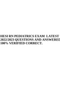 HESI RN PEDIATRICS EXAM LATEST 2022/2023 QUESTIONS AND ANSWERED 100% VERIFIED CORRECT.