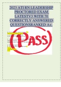 2023 ATI RN LEADERSHIP PROCTORED EXAM LATESTV3 WITH 70 CORRECTLY ANSWERED QUESTIONSRANKED A+.