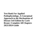 Test Bank For Applied Pathophysiology, A Conceptual Approach to the Mechanisms of Disease, 3rd Edition by Carie Braun | Complete All Chapters 2023/2024 Guide