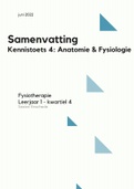 Samenvatting Kennistoets 4: Anatomie en Fysiologie (leerjaar 1, kwartiel 4)