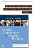 TEST BANK For Health Assessment for Nursing Practice, 7th Edition by Wilson, Verified Chapters 1 - 24, Complete Newest Version