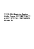 CLS TCCC Combat Lifesaver Course Exam Questions and Answers Latest 2024 | TCCC - CLS EXAM QUESTIONS WITH COMPLETE SOLUTIONS | TCCC - CLS TEST Questions and Answers | TCCC-AC (CLS) TEST Questions and Answers Latest & TCCC-CLS Train-the-Trainer Online Cours