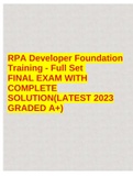 RPA Developer Foundation Training - Full Set FINAL EXAM WITH COMPLETE SOLUTION(LATEST 2023 GRADED A+)