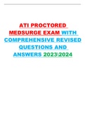 ATI PROCTORED MEDSURGE EXAM WITH COMPREHENSIVE REVISED QUESTIONS AND ANSWERS 20232024