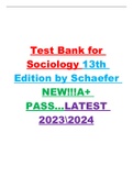 Test Bank for Sociology 13th Edition by Schaefer NEW!!!A+ PASS…LATEST 20232024