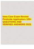 Iowa Core Exam Review Pesticide Applicators 120+ QUESTIONS AND VERIFIED ANSWERS 2023.