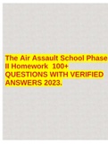 The Air Assault School Phase II Homework 100+ QUESTIONS WITH VERIFIED ANSWERS 2023.