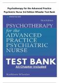 Complete Test Bank for Psychotherapy for the Advanced Practice Psychiatric Nurse 3rd Edition-A How-To Guide for Evidence-Based Practice by Kathleen Wheeler Latest Edition