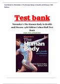 Memmler’s The Human Body in Health and Disease 14th Edition Cohen Hull Test Bank ISBN:978-1496380500|1 - 25 Chapter |Complete Guide A+