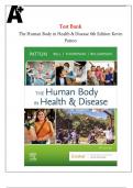 The Human Body in Health & Disease 8th Edition Kevin Patton Test Bank All Chapters (1-25) |A+ ULTIMATE GUIDE 2023.