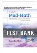 TEST BANK for Henke's Med-Math:by SUSAN BUCHHOLZ 10TH EDITION