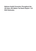 Edelman Health Promotion Throughout the Life Span, 8th Edition Test Bank Chapter 1-25 With Rationales.