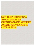 NUR 114 PHARM FINAL STUDY GUIDE 100 QUESTIONS AND VERIFIED ANSWERS BY EXPERTS LATEST 2023.