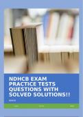 NDHCB EXAM PRACTICE TESTS QUESTIONS WITH SOLVED SOLUTIONS!!