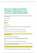 ACC 331 Federal Taxation – Final Exam Questions and Answers 2024/2025;SNHU