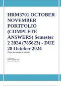 HRM3701 OCTOBER NOVEMBER PORTFOLIO (COMPLETE ANSWERS) Semester 2 2024 (785623) - DUE 28 October 2024; 100% TRUSTED Complete, trusted solutions and explanations. Ensure your success with us... 