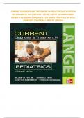 CURRENT DIAGNOSIS AND TREATMENT IN PEDIATRICS 18TH EDITION BY WILLIAM W. HAY| MYRON J. LEVIN| JUDITH M. SONDHEIMER |ROBIN R DETERDING| COMPLETE TEST BANK| CHAPTER 1- 46 WITH COMPLETE SOLUTIONS| NEWEST VERSION