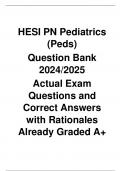 HESI PN Pediatrics (Peds) Question Bank 2024/2025 Actual Exam Questions and Correct Answers with Rationales Already Graded A+