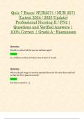 Quiz 7 Exam: NUR2571 / NUR 2571 (Latest 2024 / 2025 Update) Professional Nursing II / PN2 | Questions and Verified Answers | 100% Correct | Grade A - Rasmussen