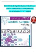 TEST BANK For Timby's Introductory Medical-Surgical Nursing, 13th American Edition by Donnelly-Moreno, Verified Chapters 1 - 72, Complete Newest Version