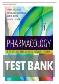 TEST BANK For Pharmacology A Patient-Centered Nursing Process Approach, 11th Edition by Linda E. McCuistion | Verified Chapter's 1 - 58 | Complete