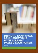 DIDACTIC EXAM (FALL 2024) QUESTIONS WITH ALREADY PASSED SOLUTIONS!!