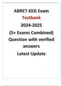 ABRET-EEG Exam Testbank 2024/2025 (5+ Exams Combined) Question with verified answers Latest Update