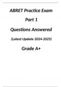 ABRET Practice Exam Part 1 Questions Answered (Latest Update 2024/2025) Grade A+