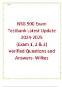 NSG 500 Exam Testbank Latest Update 2024/2025 (Exam 1, 2 & 3) Verified Questions and Answers- Wilkes