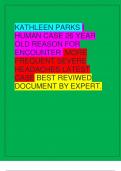 KATHLEEN PARKS I HUMAN CASE 26 YEAR OLD REASON FOR ENCOUNTER :MORE FREQUENT SEVERE HEADACHES LATEST CASE BEST REVIWED DOCUMENT BY EXPERT.