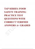 TAP SERIES: FOOD SAFETY TRAINING PRACTICE TEST QUESTIONS WITH CORRECT VERIFIED ANSWERS A+ GRADED