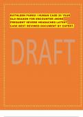 KATHLEEN PARKS I HUMAN CASE 26 YEAR OLD REASON FOR ENCOUNTER :MORE FREQUENT SEVERE HEADACHES LATEST CASE BEST REVIWED DOCUMENT BY EXPERT.