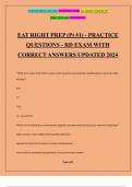 EAT RIGHT PREP (Pt #1) - PRACTICE QUESTIONS - RD EXAM WITH CORRECT ANSWERS UPDATED 2024