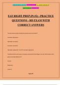 EAT RIGHT PREP (Pt #2) - PRACTICE QUESTIONS - RD EXAM WITH CORRECT ANSWERS