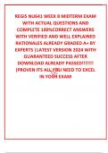 REGIS NU641 WEEK 8 MIDTERM EXAM WITH ACTUAL QUESTIONS AND COMPLETE 100%CORRECT ANSWERS WITH VERIFIED AND WELL EXPLAINED RATIONALES ALREADY GRADED A+ BY EXPERTS |LATEST VERSION 2024 WITH GUARANTEED SUCCESS AFTER DOWNLOAD ALREADY PASSED!!!!!!! (PROVEN ITS A