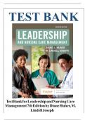 TEST BANK Leadership and Nursing Care Management (7TH) by Diane Huber; M. Lindell Joseph| Chapter 1-26 LATEST VERSION  ||Complete A+ Guide