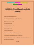 NURS 3121- Week 8 Exam Study Guide Solutions