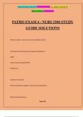 PATHO EXAM 4 - NURS 3304 STUDY GUIDE SOLUTIONS