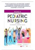 WONG'S ESSENTIALS OF PEDIATRIC NURSING 11TH EDITION TESTBANK/LATEST UPDATE 2024/COMPLETE GUIDE WITH RATIONALES/ALL CHAPTERS 1-31 INCLUDED