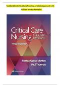 TEST BANK For Critical Care Nursing- A Holistic Approach, 12th Edition by Morton Fontaine, Verified Chapters 1 - 56, Complete Newest Version