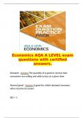   Economics AQA A LEVEL exam questions with certified answers.   Demand - Answer The quantity of a good or service that consumers are willing and able to buy at a given time  Normal good - Answer A good for which demand increases when income increases