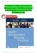 Test Bank for Health Assessment for Nursing Practice 7th Edition by Susan Fickertt Wilson, Jean Foret Giddens All Chapters 1-24 Complete A+ Guide ISBN:9780323661195 Newest Version 2024 Instant Pdf Download 