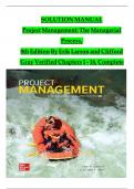 SOLUTION MANUAL Project Management: The Managerial Process,  8th Edition By Erik Larson and Clifford Gray Verified Chapters 1 - 16, Complete