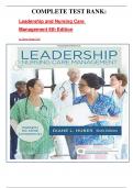 COMPLETE TEST BANK: Leadership and Nursing Care  Management 6th Edition by Diane Huber PhD