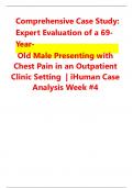 Comprehensive Case Study:  Expert Evaluation of a 69- YearOld Male Presenting with  Chest Pain in an Outpatient  Clinic Setting | iHuman Case  Analysis Week #4