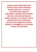 NSG430  EXAM 3 (NEW 2024/ 2025 UPDATE) ADULT HEALTH NURSING II REVIEW EXAM WITH  75 ACTUAL QUESTIONS AND COMPLETE 100%CORRECT ANSWERS WITH VERIFIED AND WELL EXPLAINED RATIONALES ALREADY GRADED A+ BY EXPERTS |LATEST VERSION 2024 WITH GUARANTEED SUCCESS AFT