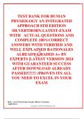  TEST BANK FOR HUMAN PHYSIOLOGY AN INTEGRATED APPROACH 8TH EDITION SILVERTHORN-LATEST-EXAM WITH   ACTUAL QUESTIONS AND COMPLETE 100%CORRECT ANSWERS WITH VERIFIED AND WELL EXPLAINED RATIONALES ALREADY GRADED A+ BY EXPERTS |LATEST VERSION 2024 WITH GUARANTE