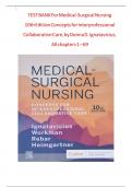 TEST BANK For Medical-Surgical Nursing  10th Edition Concepts for Interprofessional Collaborative Care, by Donna D. Ignatavicius,  All chapters 1 – 69