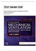 TEST BANK FOR Pilbeam's Mechanical Ventilation: Physiological and Clinical Applications 8th Edition by James M. Cairo PhD 